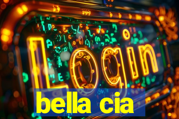 bella cia